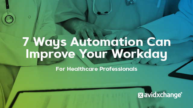 7 Ways Automation Can Improve Your Workday for Healthcare Professionals